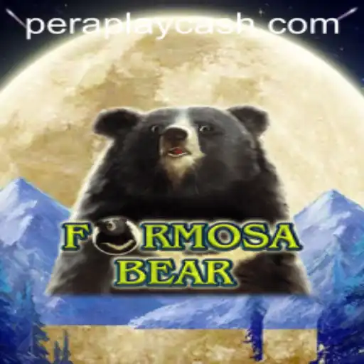 Discover the Exciting World of FormosaBear: A PeraPlay Adventure